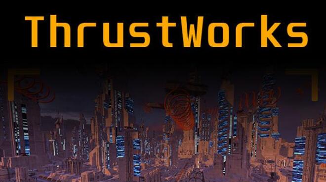 ThrustWorks Free Download