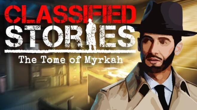 Classified Stories: The Tome of Myrkah Free Download