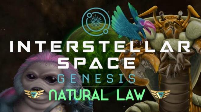 Interstellar Space: Genesis - Natural Law Free Download