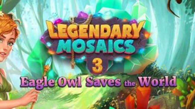 Legendary Mosaics 3: Eagle Owl Saves the World Free Download