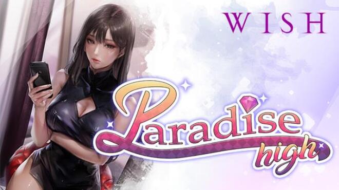 WISH - Paradise High Free Download