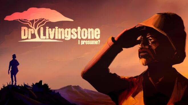 Dr Livingstone, I Presume? Free Download