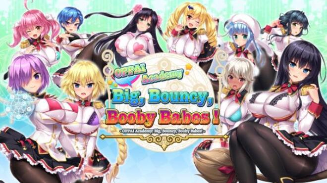 OPPAI Academy Big, Bouncy, Booby Babes! Free Download