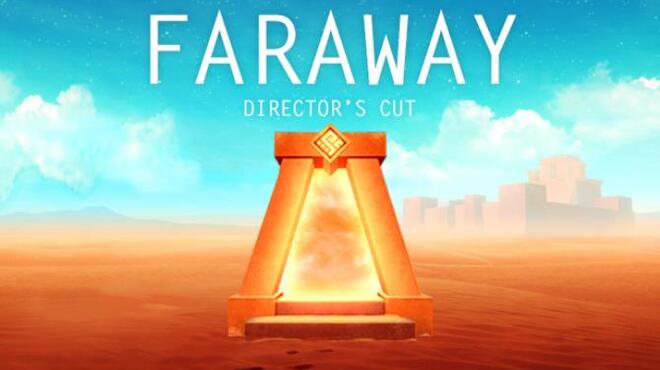Faraway: Director's Cut Free Download