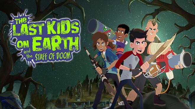 Last Kids on Earth and the Staff of Doom Free Download