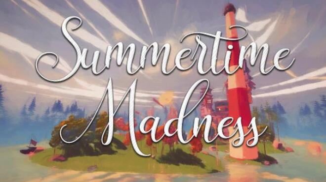 Summertime Madness Free Download