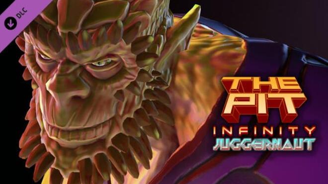 The Pit: Infinity - Juggernaut Free Download