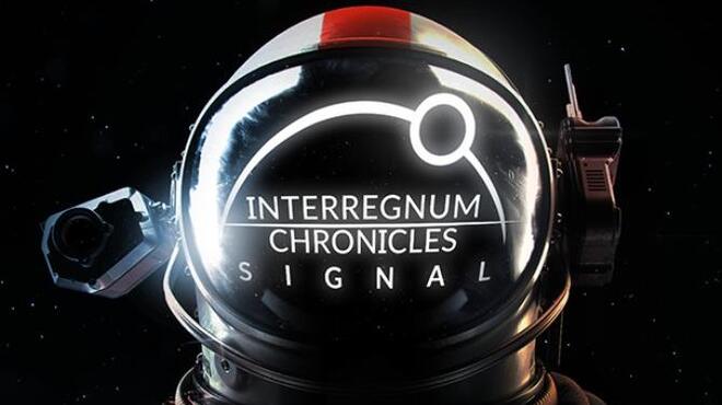 Interregnum Chronicles: Signal Free Download