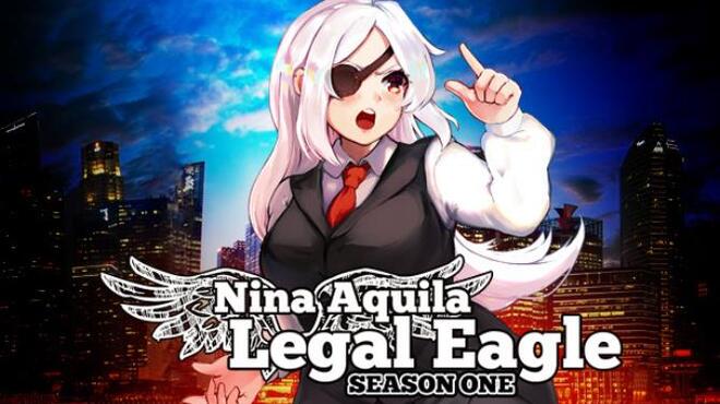 Nina Aquila: Legal Eagle, Season One Free Download