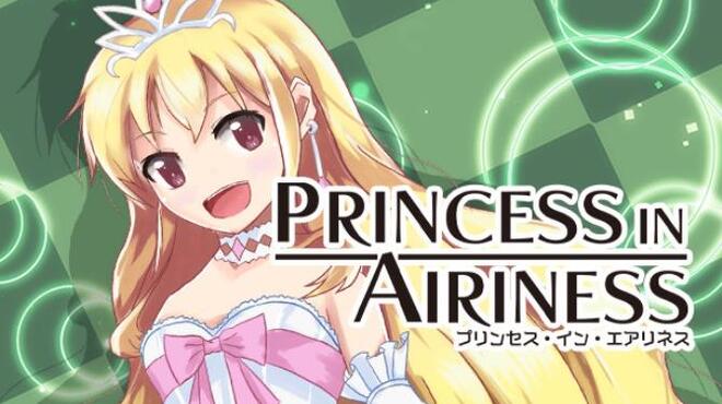 PRINCESS IN AIRINESS Free Download