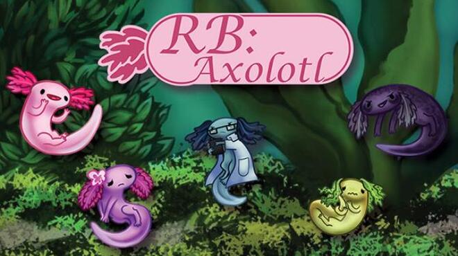 RB: Axolotl free download