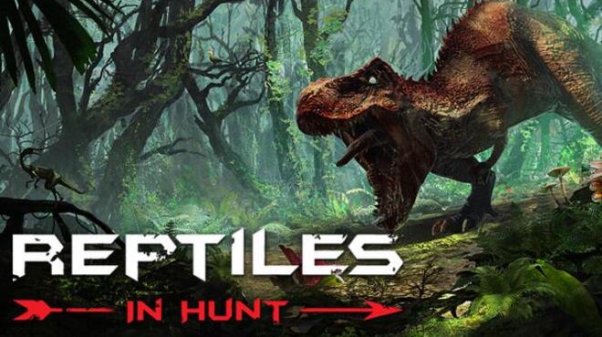 Reptiles: In Hunt free download