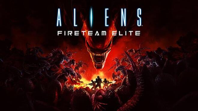 Aliens: Fireteam Elite Free Download