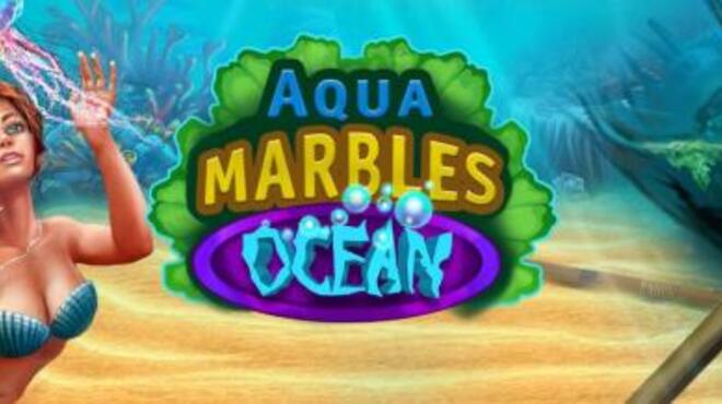 Aqua Marbles: Ocean Free Download