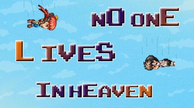 No one lives in heaven Free Download