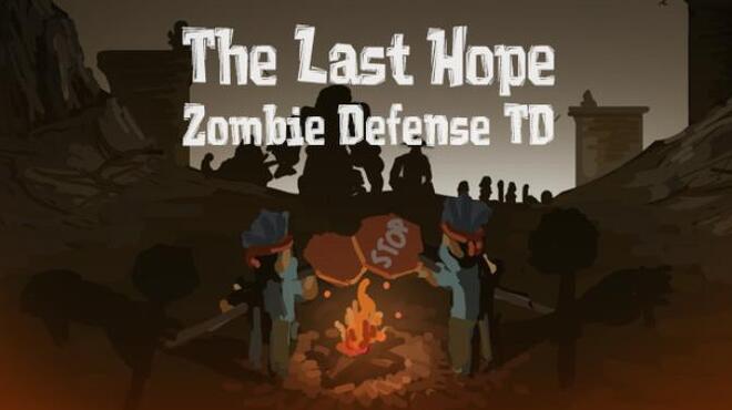 The Last Hope: Zombie Defense TD Free Download