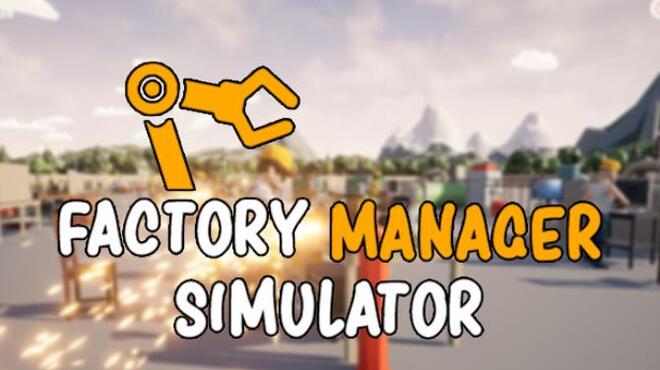Factory Manager Simulator Free Download