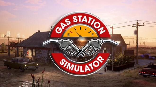 Gas Station Simulator v1.0.1.38259 free download