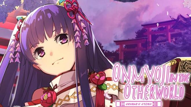 Onmyoji in the Otherworld: Sayaka's Story Free Download