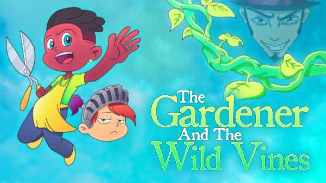 The Gardener and the Wild Vines Free Download