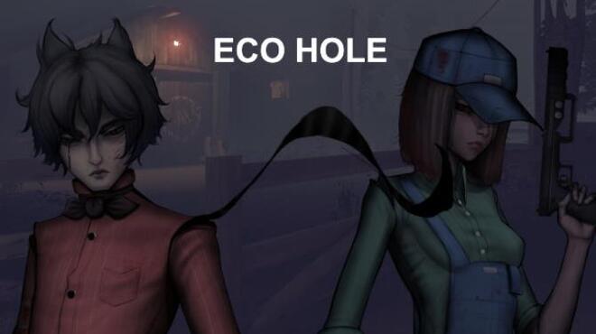 ECO HOLE Free Download