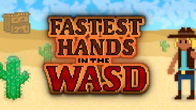 Fastest Hands In The WASD Free Download