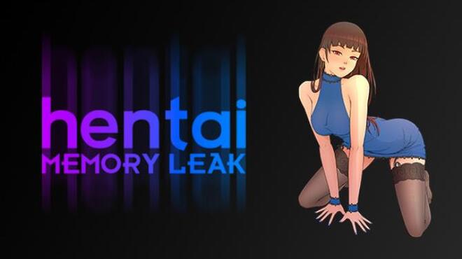 Hentai: Memory leak free download