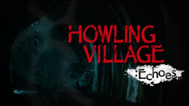 Howling Village: Echoes Free Download