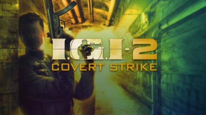 I.G.I. 2: Covert Strike Free Download