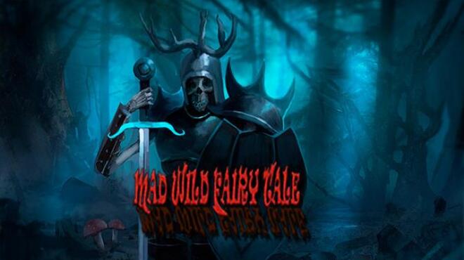 Mad Wild Fairy Tale free download
