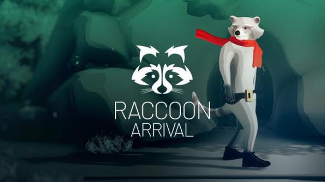 Raccoon Arrival free download