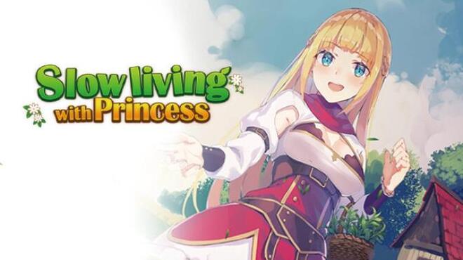 Slow living with Princess Free Download