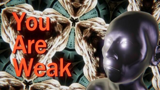 You Are Weak Free Download