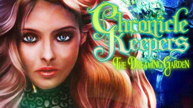 Chronicle Keepers: The Dreaming Garden Free Download