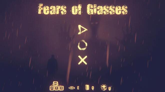 Fears of Glasses  o-o Torrent Download