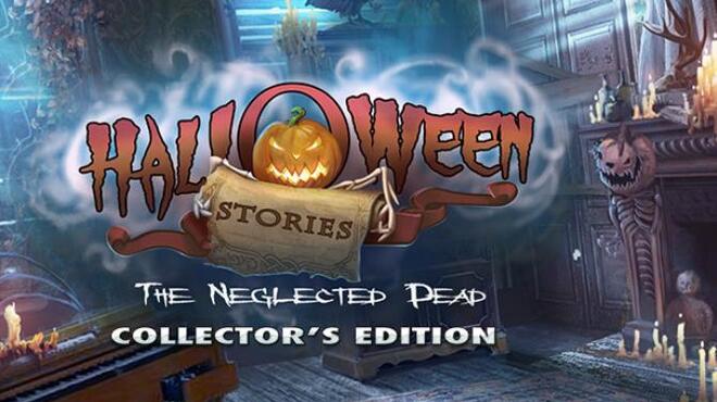 Halloween Stories: The Neglected Dead Collector's Edition Free Download