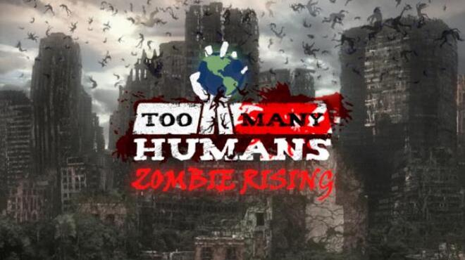 Too Many Humans Free Download