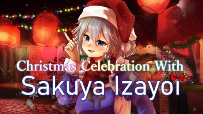 Christmas Celebration With Sakuya Izayoi Free Download