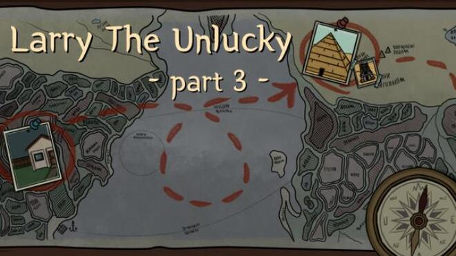Larry The Unlucky Part 3 Free Download