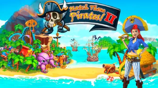 Match Three Pirates II Free Download