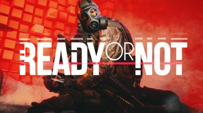 Ready or Not Free Download (Alpha)