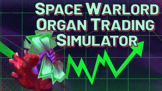 Space Warlord Organ Trading Simulator Free Download