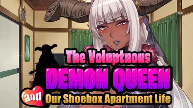 The Voluptuous DEMON QUEEN and our Shoebox Apartment Life Free Download
