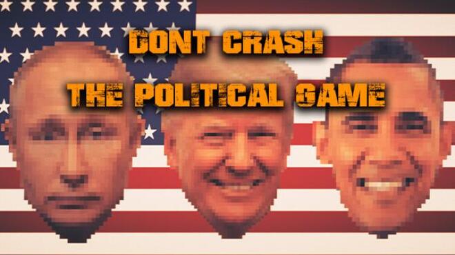 Don't Crash - The Political Game Free Download