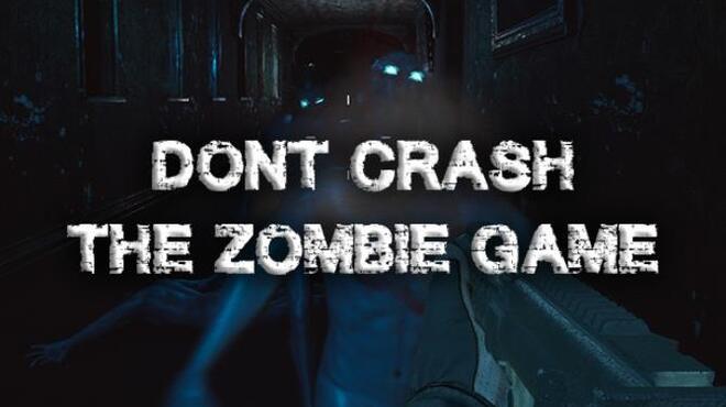 Don’t Crash – The Zombie Game Free Download