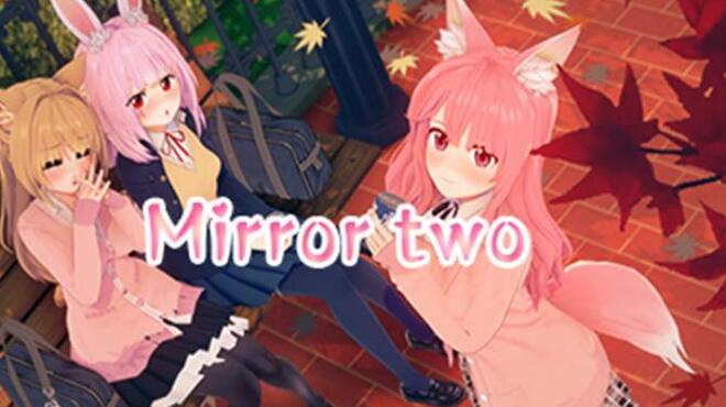 Mirror two Free Download