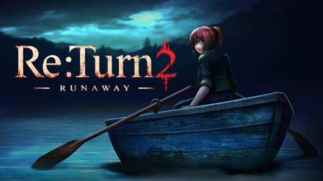 Re:Turn 2 – Runaway Free Download