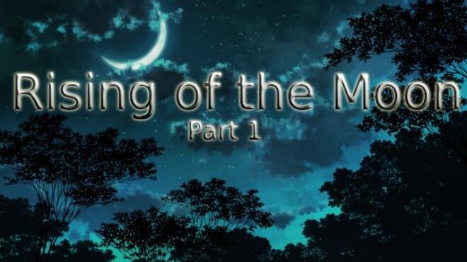 Rising of the Moon – Part 1 Free Download