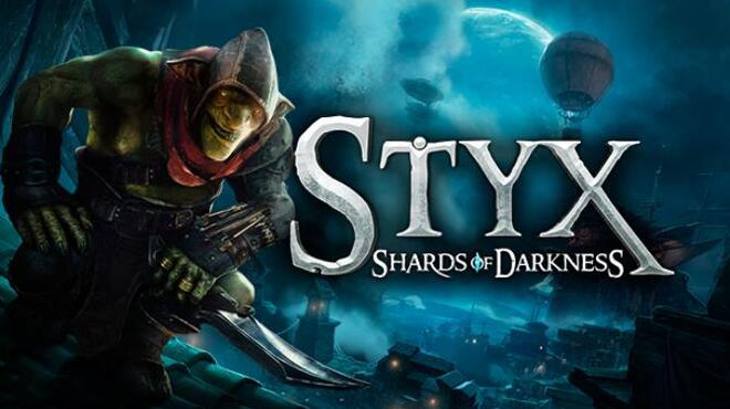Styx: Shards of Darkness Free Download