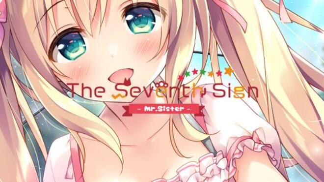 The Seventh Sign -Mr.Sister- Free Download